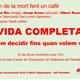 VIDA+COMPLETA+Podem+decidir+fins+quan+volem+viure%3f