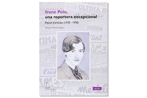 Coberta de 'Irene Polo, una reportera excepcional. Recull d’articles 1930-1938'. Eix