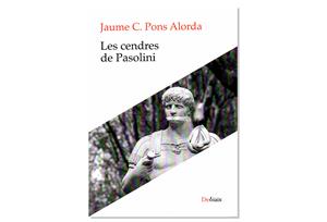 Coberta de 'Les cendres de Pasolini', de Jaume C. Pons Alorda. Eix