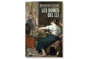 Coberta de 'Les dones del lli', de Margarida Aritzeta. Eix