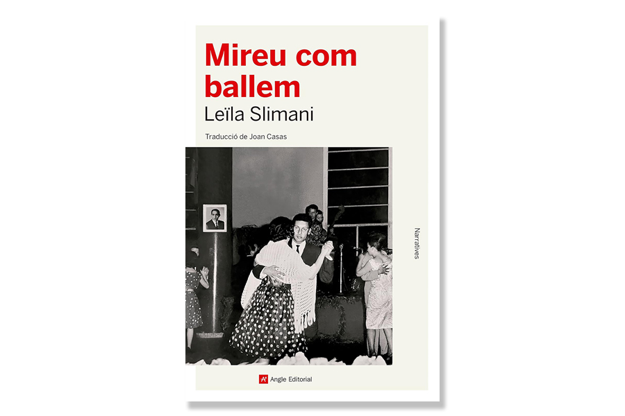 Coberta de 'Mireu com ballem' de Leïla Slimani. Eix