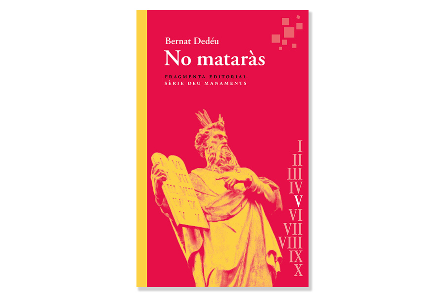 Coberta de 'No mataràs', de Bernat Dedéu. Eix