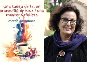 Coberta de 'Una tassa de te, un branquilló de bruc i una magrana riallera' de Mercè Foradada. Eix