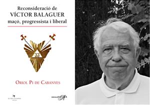 Reconsideració de Víctor Balaguer, maçó, progressista i liberal, el nou llibre d’Oriol Pi de Cabanyes. EIX