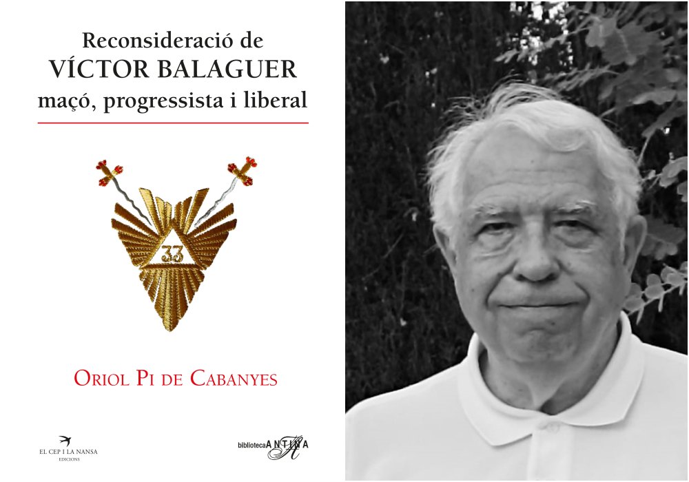 Reconsideració de Víctor Balaguer, maçó, progressista i liberal, el nou llibre d’Oriol Pi de Cabanyes. EIX