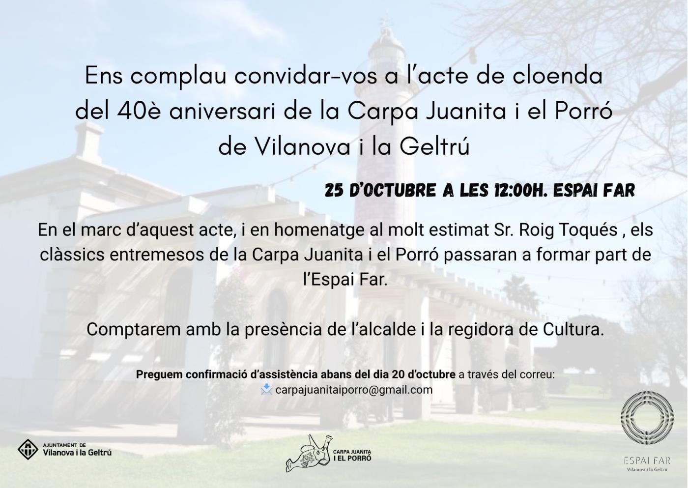Acte de Cloenda del 40è aniversari de la Carpa Juanita i el Porró