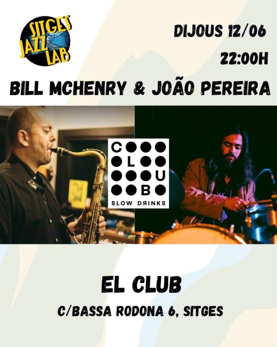 Concert de Bill McHenry & João Pereira