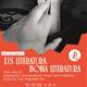 Ets+literatura%2c+bona+literatura