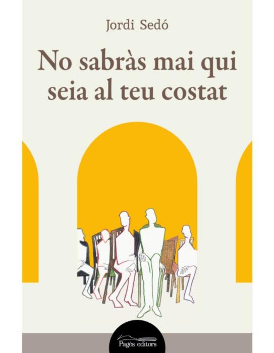 Jordi Sedó Solé presenta la novel·la  “No sabràs mai qui seia al teu costat” 