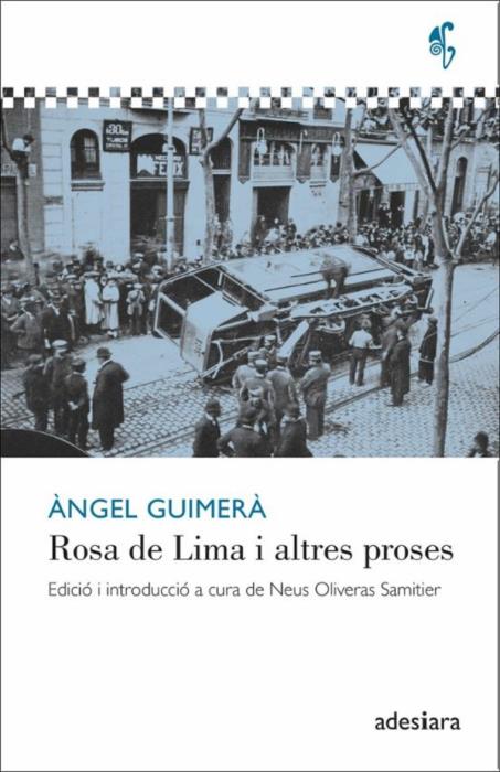 Presentació del llibre Rosa de Lima i altres proses, d’Àngel Guimerà