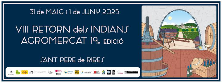 VIII Retorn dels Indians i 19a edició de l’Agromercat