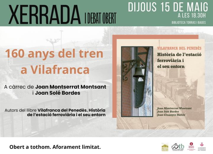 Xerrada i debat obert sobre l’arribada del ferrocarril a Vilafranca 