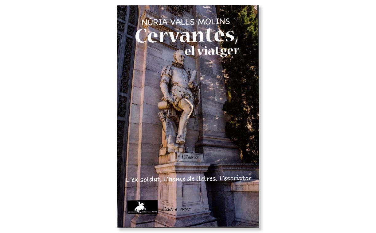 Coberta de 'Cervantes, el viatger' de Núria Valls Molins . Eix