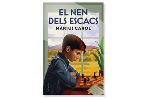 Coberta de 'El nen dels escacs' de Màrius Carol. Eix