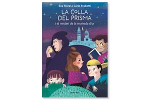Coberta de 'La Colla del Prisma i el misteri de la moneda d’or'. Eix
