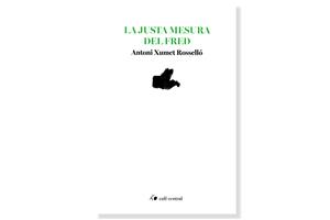 Coberta de 'La justa mesura del fred', d'Antoni Xumet. Eix