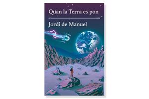 Coberta de 'Quan la Terra es pon' de Jordi de Manuel. Eix