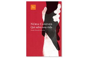 Coberta de 'Qui salva una vida' de Núria Cadenes. Eix
