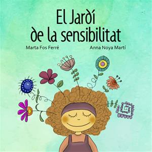 Engeguen una campanya de micromecenatge per publicar el conte “El Jardí de la sensibilitat”. EIX