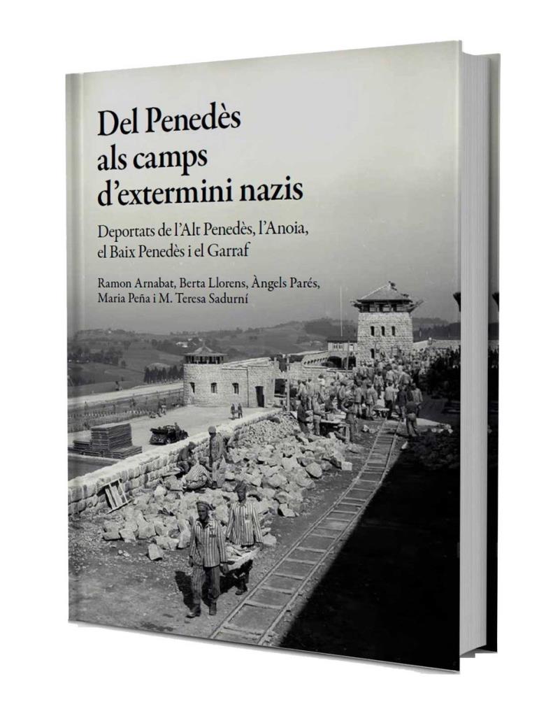 La Bisbal del Penedès homenatja els seus veïns deportats als camps nazis. EIX