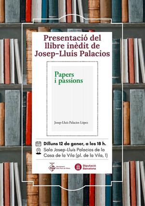 Sant Pere de Ribes presenta un llibre inèdit de Josep-Lluís Palacios. Ajt Sant Pere de Ribes