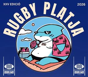 25è Torneig Internacional de Rugby Platja de Badalona. Eix