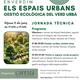 Enverdim+els+espais+urbans.+Gesti%c3%b3+ecol%c3%b2gica+del+verd+urb%c3%a0