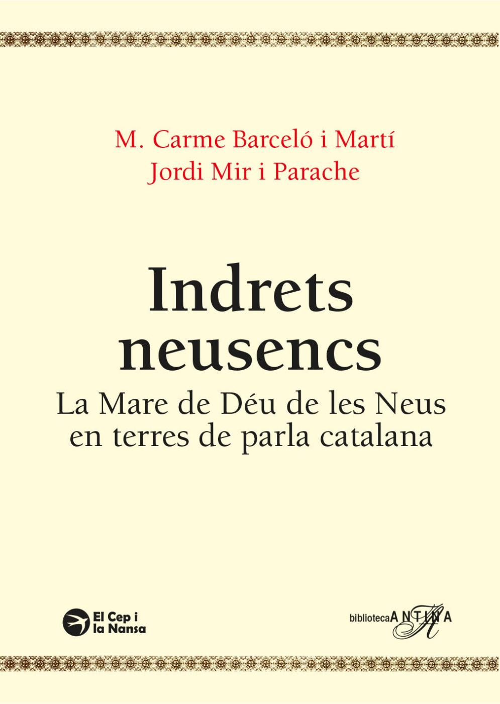 Indrets neusencs, la Mare de Déu de les Neus en terra de parla catalana