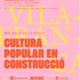 M%c3%a9s+enll%c3%a0+de+la+festa.+La+cultura+popular+en+construcci%c3%b3