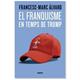 Presentaci%c3%b3+del+llibre+%22El+franquisme+en+temps+de+Trump%22+de+Francesc+Marc+%c3%80lvaro