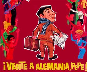 Cartell de la pel·licula 'Vente a Alemania, Pepe'. Eix
