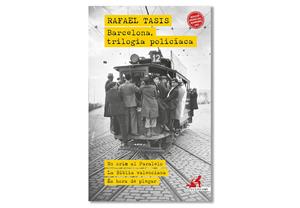 Coberta de 'Barcelona, trilogia policíaca' de Rafael Tasis. Eix