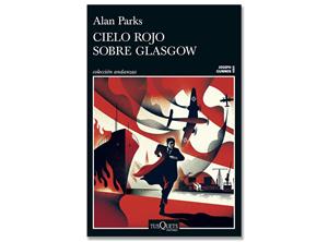 Coberta de 'Cielo rojo sobre Glasgow' d'Alan Parks. Eix