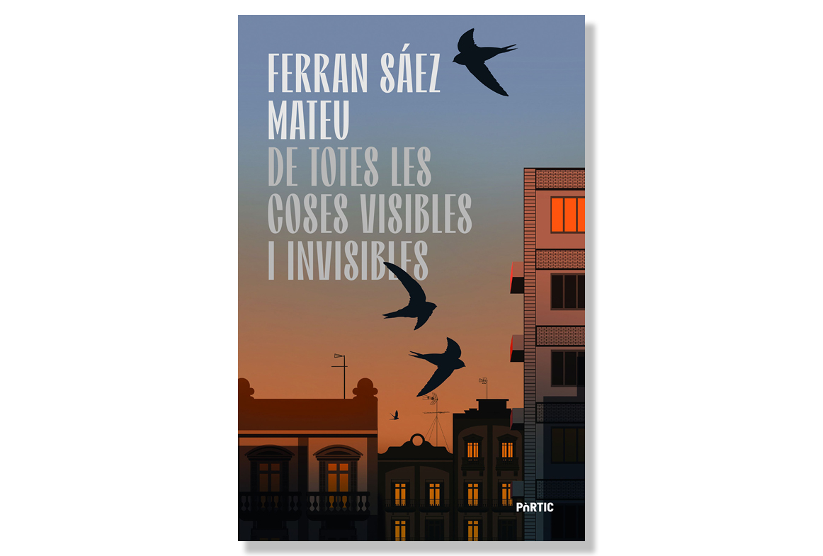 Coberta de 'De totes les coses visibles i invisibles', de Ferran Sáez Mateu. Eix