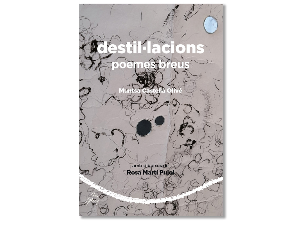 Coberta de 'Destil·lacions', de Muntsa Castellà. Eix
