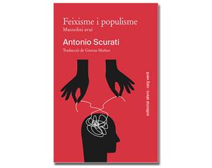 Coberta de 'Feixisme i populisme. Mussolini avui' d'Antonio Scurati. Eix