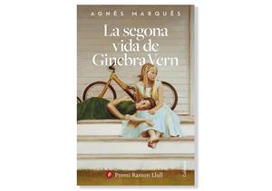 Coberta de 'La segona vida de Ginebra Vern' d'Agnès Marquès. Eix