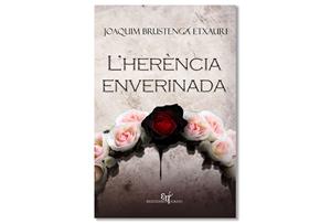 Coberta de 'L’herència enverinada' de Joaquim Brustenga Etxauri. Eix