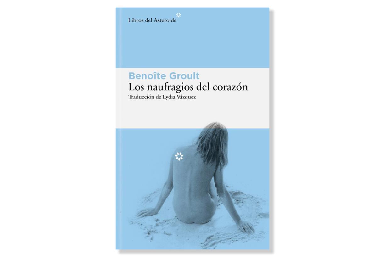 Coberta de 'Los naufragios del corazón' de Benoîte Groult. Eix