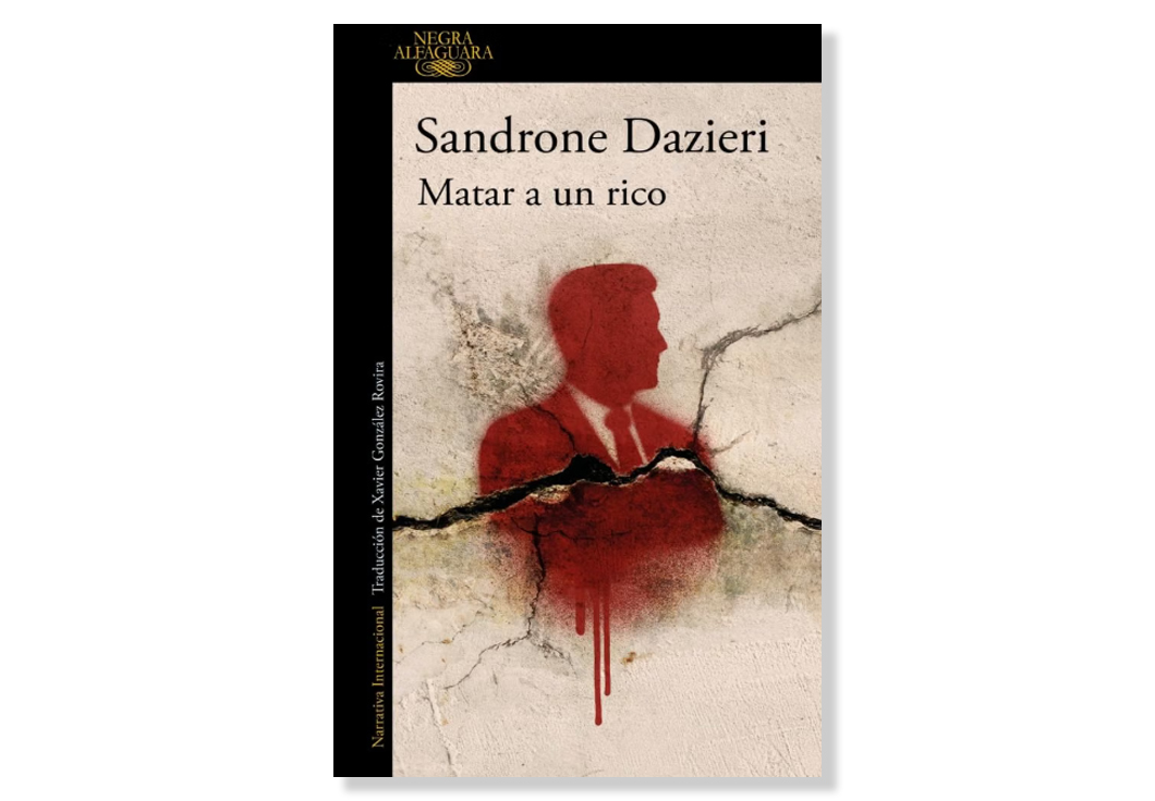 Coberta de 'Matar a un rico' de Sandrone Daziere. Eix