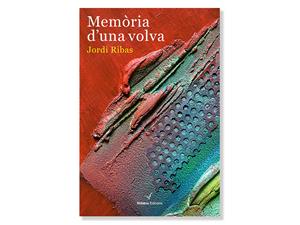 Coberta de 'Memòria d'una volva', de Jordi Ribas. Eix