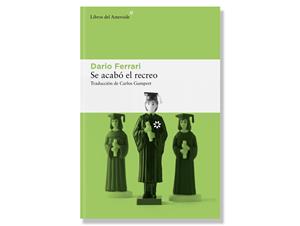 Coberta de 'Se acabó el recreo' de Dario Ferrari. Eix