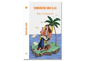 Coberta de 'Somiàvem una illa' de Roc Casagran. Eix