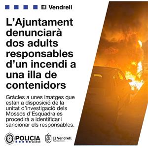 Detingudes dues persones per la seva presumpta relació amb dos incendis de contenidors al Vendrell. EIX