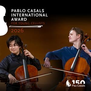 La Fundació Pau Casals rep 85 candidatures de 29 països al Guardó Internacional per a Joves Violoncel·listes 2026. EIX