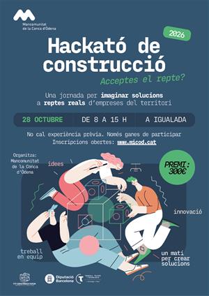 La Mancomunitat de la Conca d’Òdena organitza la primera Hackató de Construcció. EIX