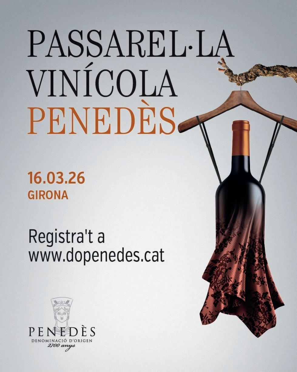 Les noves tendències de la DO Penedès es presenten a la Passarel·la Vinícola 2026. EIX