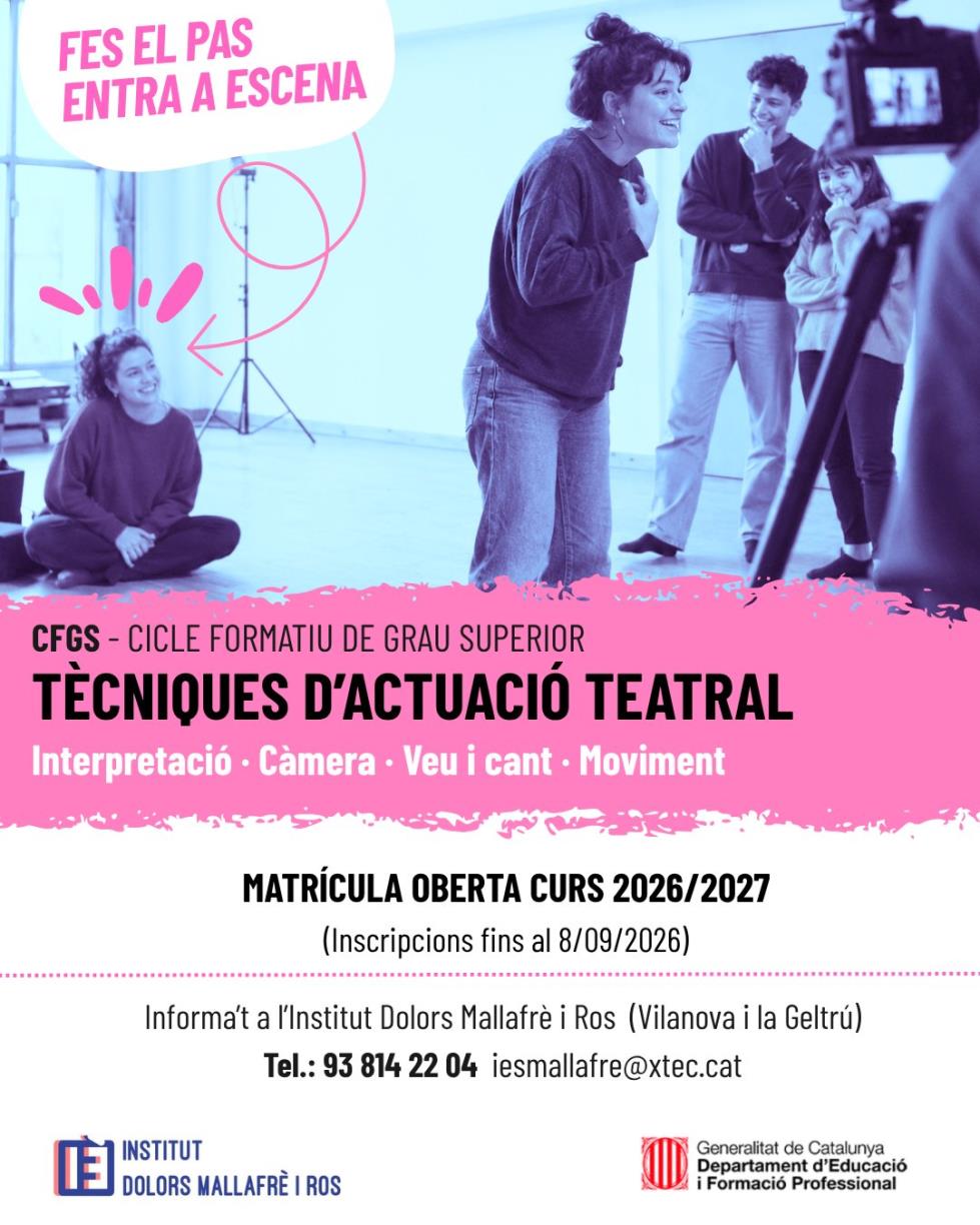 L’Institut Dolors Mallafrè manté oberta fins al 8 de setembre la matrícula del Grau Superior de Tècniques d’Actuació Teatral. EIX