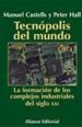 Portada del llibre Técnopolis del mundo. La formación de los complejos industriales del siglo XXI