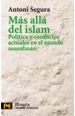 Portada del llibre Más allà del islam. Política y conflictos actuales en el mundo musulmán